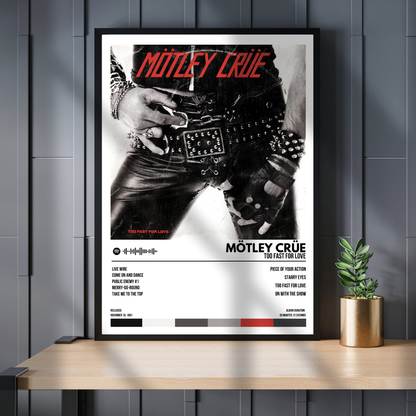 Mötley Crüe - Too Fast For Love Album Cover Poster - with Complete Tracklist